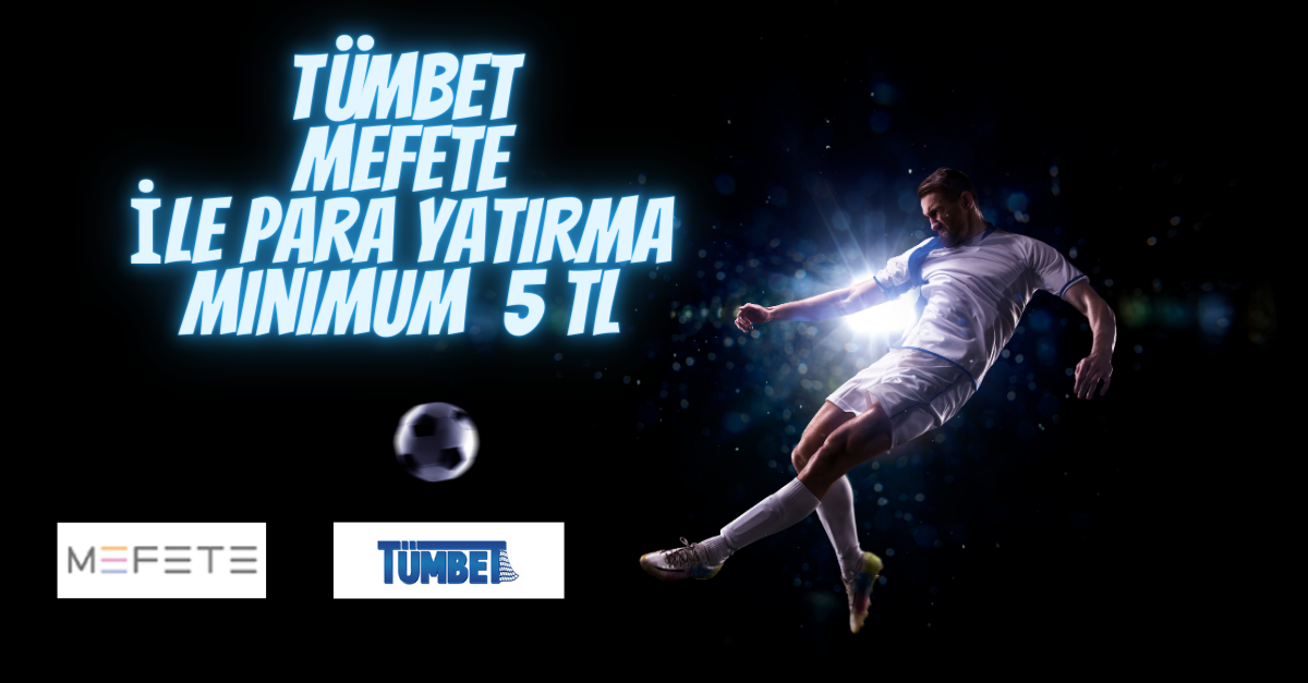 Mefete Bahis Sitesi Tümbet